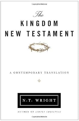 The Kingdom New Testament: A Contemporary Translation