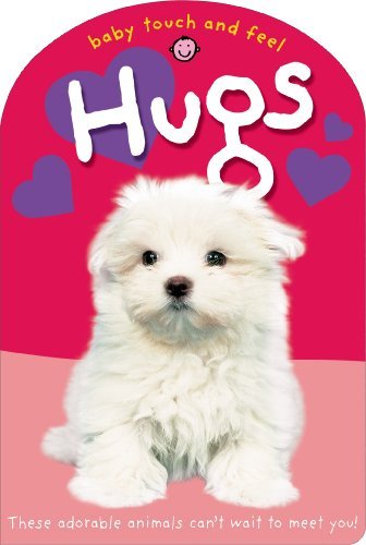 By Roger Priddy Baby Touch and Feel: Hugs (Mus Brdbk) [Board book] by Roger Priddy