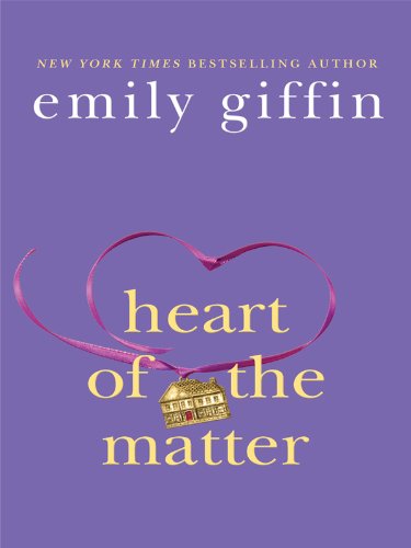 Heart of the Matter by Emily Giffin