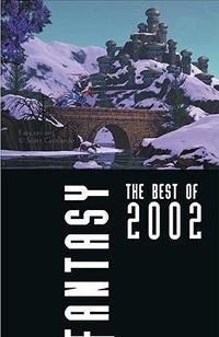 Fantasy: The Best of 2002 by Robert Silverberg