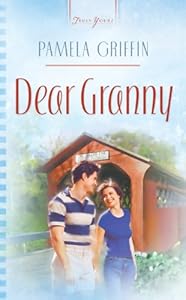Dear Granny (Truly Yours Digital Editions Book 697)