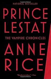 Prince Lestat: The Vampire Chronicles