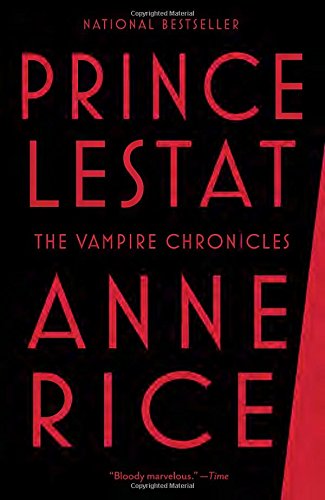 Prince Lestat: The Vampire Chronicles by Anne Rice