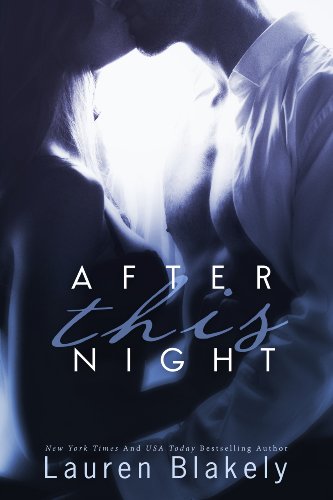 After This Night (Seductive Nights: Julia & Clay Book 2) by Lauren Blakely