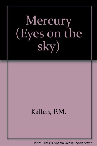 Eyes on the Sky - Mercury by P. M. Boekhoff & Stuart A. Kallen