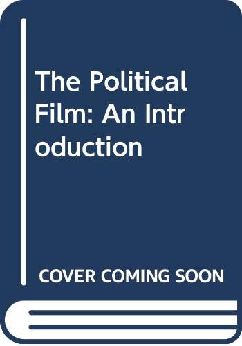 The Political Film: An Introduction by Michael A. Genovese