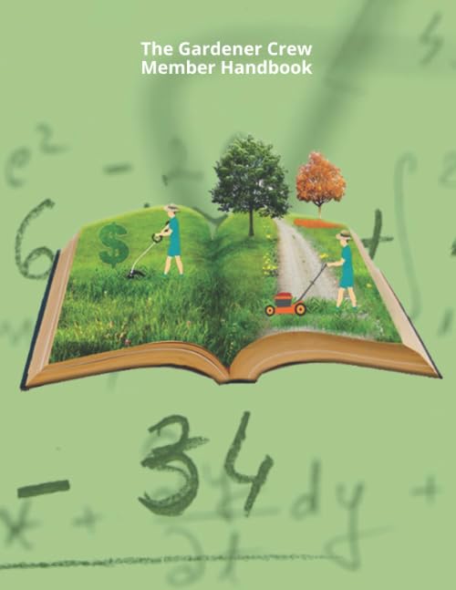 The Gardener Crew Member Handbook by Teal Kimball