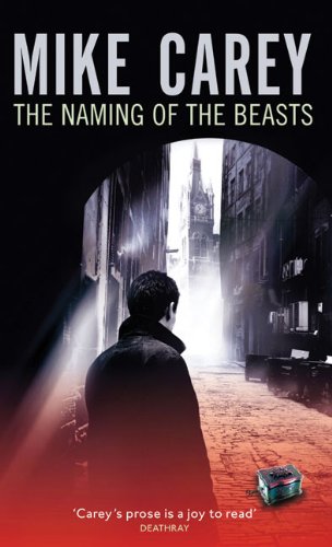 The Naming of the Beasts (Felix Castor) by Mike Carey