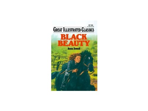 Adventures of Black Beauty Illustrated Classic by Anna Sewell