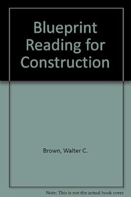 Blueprint Reading for Construction: Residential and Commercial: Write-In Text