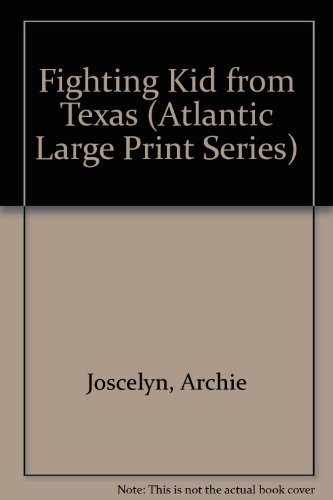 Fighting Kid from Texas by Archie Joscelyn