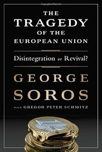 The Tragedy of the European Union: Disintegration or Revival?