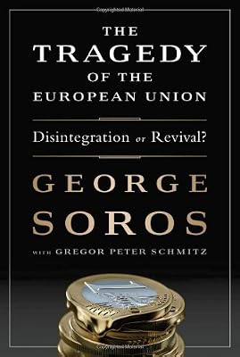The Tragedy of the European Union: Disintegration or Revival?