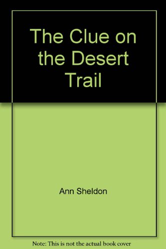 Linda Craig, the clue on the desert trail by Ann Sheldon