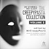 The Creepypasta Collection, Volume 2: 20 Stories. No Sleep.