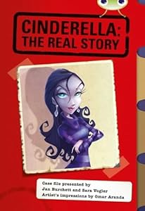 Bug Club Red (KS2) A/5C Cinderella: The Real Story 6-pack