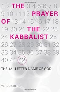 The Prayer of the Kabbalist: The 42-Letter Name of God