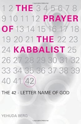 The Prayer of the Kabbalist: The 42-Letter Name of God