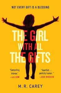 The Girl With All the Gifts by M.R. Carey