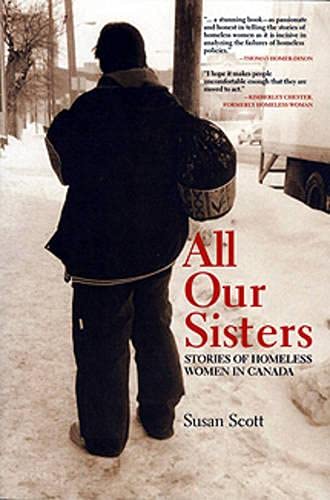 All Our Sisters: Stories of Homeless Women in Canada by Susan Scott
