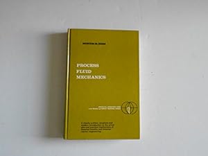 Process Fluid Mechanics by Morton M. Denn