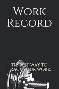 Work Record: The best way to track your work. by Ilya Kralinsky