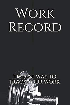Work Record: The best way to track your work.