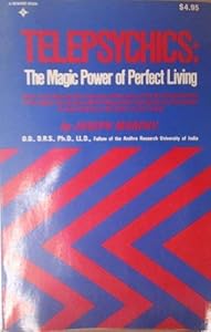 Telelphychics: The Magic Power of Perfect Living