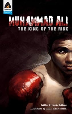 Muhammad Ali: The King of the Ring (Campfire Graphic Novels)