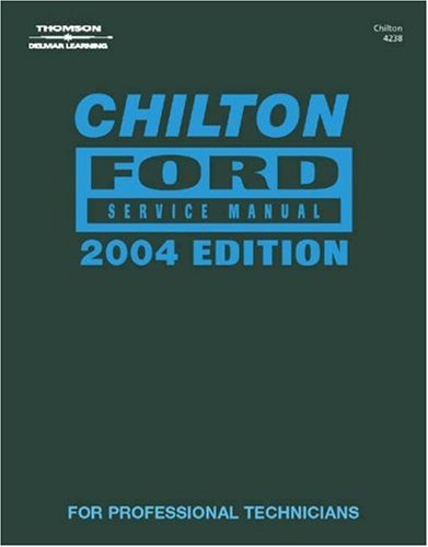 Chilton Ford Service Manual 2004 by Chilton