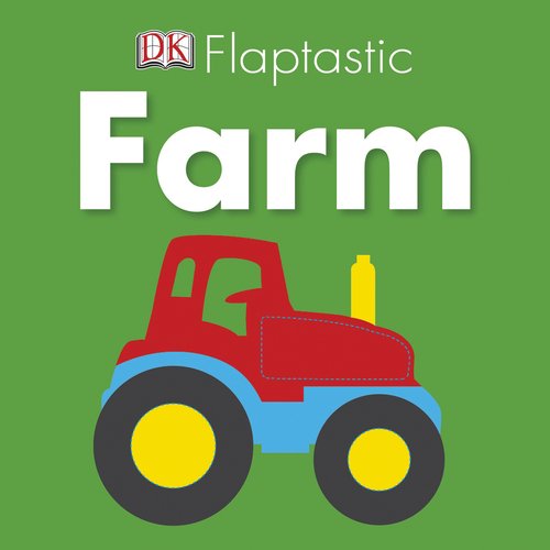 Flaptastic: Farm by DK Publishing