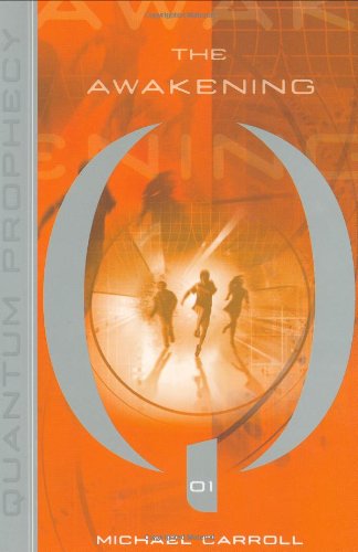 Quantum Prophecy: The Awakening by Michael Carroll