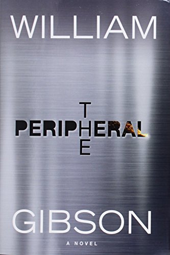 The peripheral by William Gibson