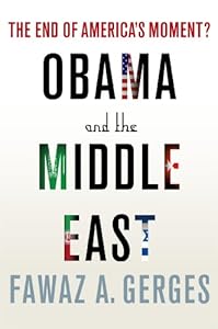 Obama and the Middle East: The End of America's Moment?