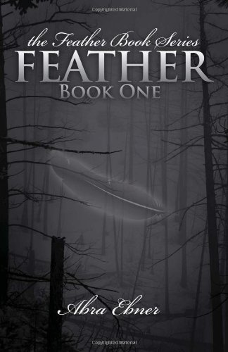 Feather: Book One by Abra Ebner