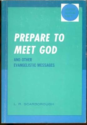 Prepare To Meet God and Other Evangelistic Messages