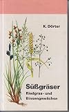 Süßgräser, Riedgras- und Binsengewächse