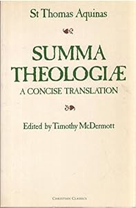 Summa Theologiae : A Concise Translation