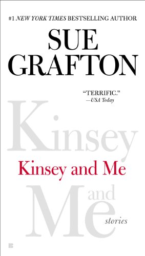 Kinsey and Me: Stories by Sue Grafton