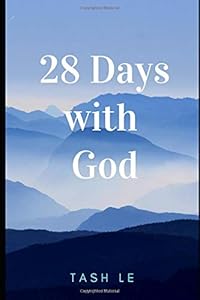 28 Days with God by Tash Le