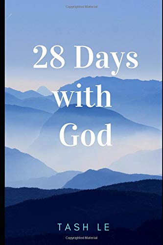 28 Days with God by Tash Le
