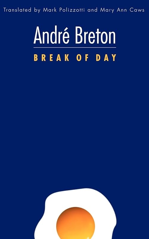 Break of Day (French Modernist Library) by André Breton