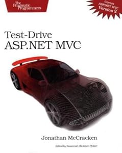 Test-Drive ASP.NET MVC (Pragmatic Programmers)