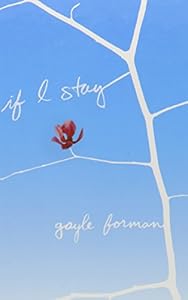 If I Stay by Gayle Forman