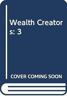 The Wealth Creators: An Entrepreneurial History of the United States