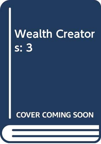 The Wealth Creators: An Entrepreneurial History of the United States by Gerald A. Gunderson