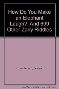 How Do You Make an Elephant Laugh?