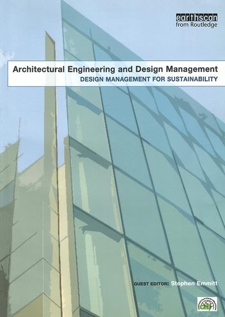 Design Management for Sustainability (Architectural Engineering and Design Management) by Stephen Emmitt