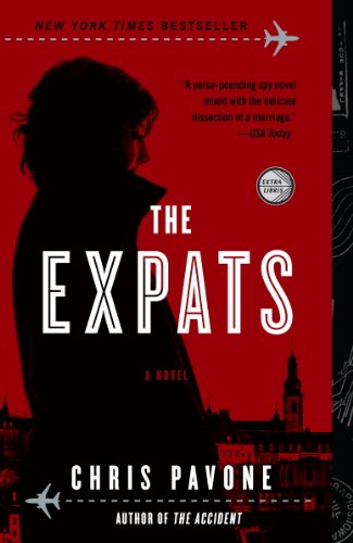 The Expats: A Novel by Chris Pavone