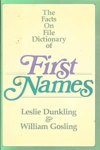 The Facts on File Dictionary of First Names